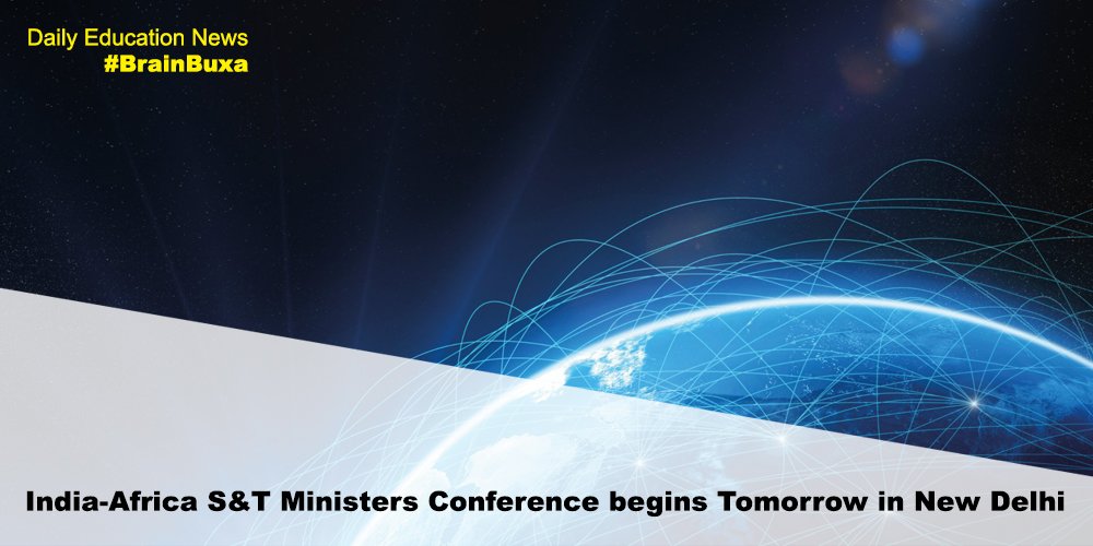 India-Africa S&T Ministers Conference begins Tomorrow in New Delhi