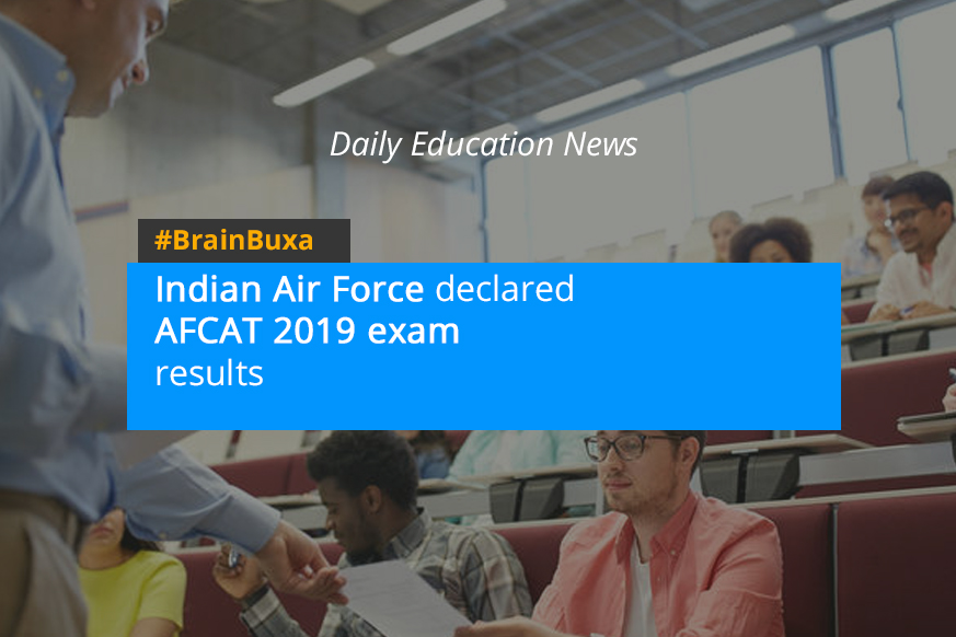 Indian Air Force declared AFCAT 2019 exam results