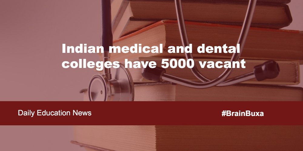 Indian medical and dental colleges have 5000 vacant seats 