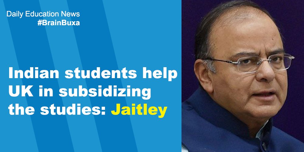 Indian students help UK in subsidizing the studies: Jaitley