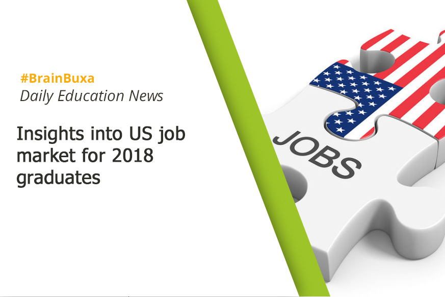 Insights into US job market for 2018 graduates