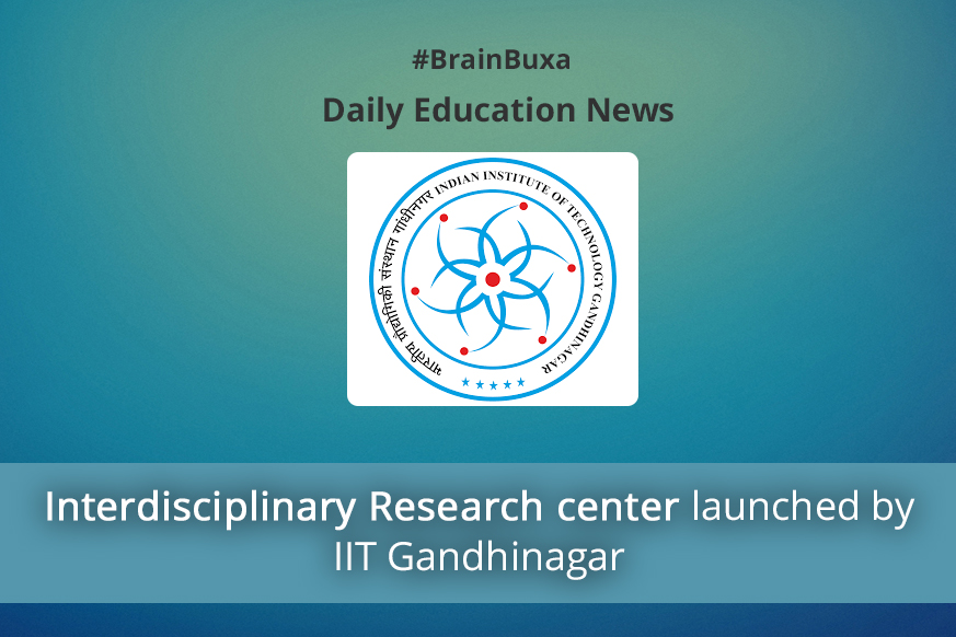 Interdisciplinary Research center launched by IIT Gandhinagar