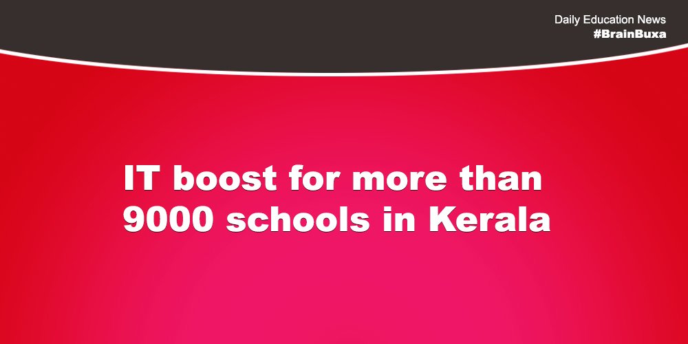 IT boost for more than 9000 schools in Kerala