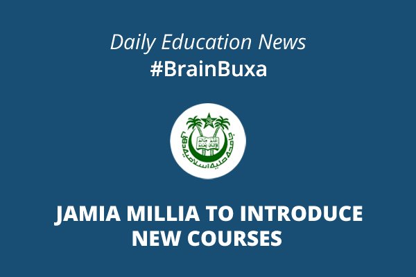 Jamia Millia to introduce new courses