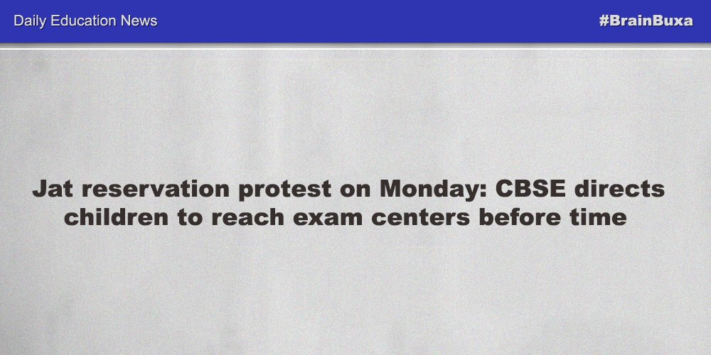 Image of Jat reservation protest on Monday: CBSE directs children to reach exam centers before time | Education News Photo