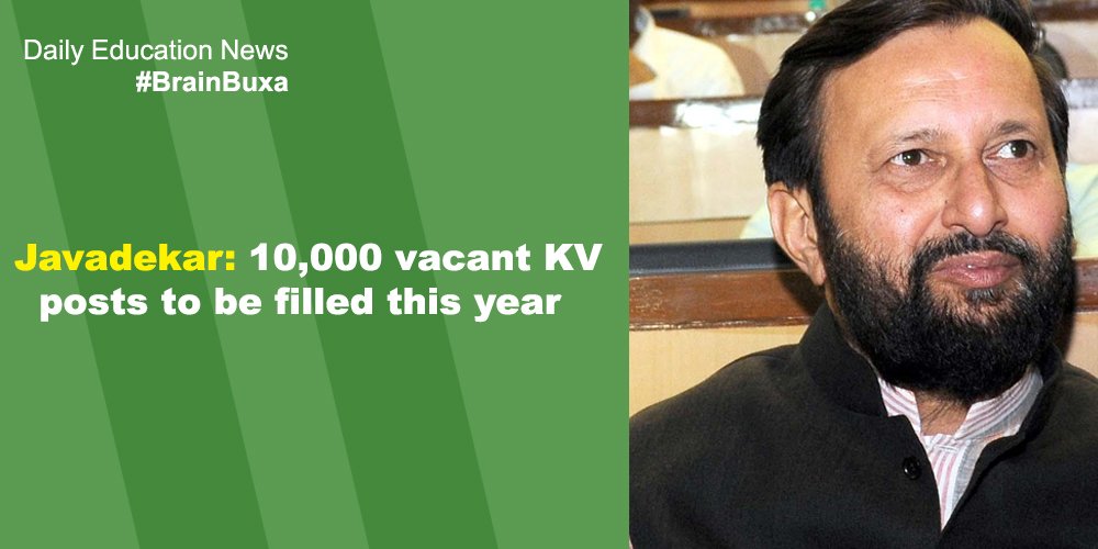 Javadekar: 10,000 vacant KV posts to be filled this year