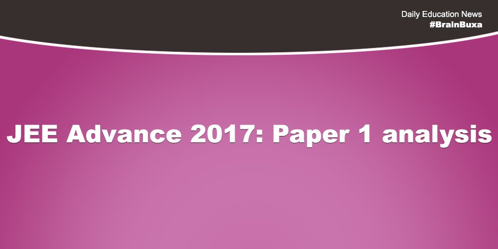 Image of JEE Advanced 2017: Paper 1 analysis | Education News Photo