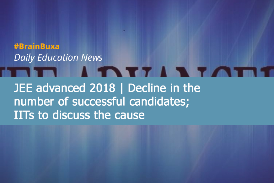 Image of JEE advanced 2018 | Decline in the number of successful candidates; IITs to discuss the cause | Education News Photo