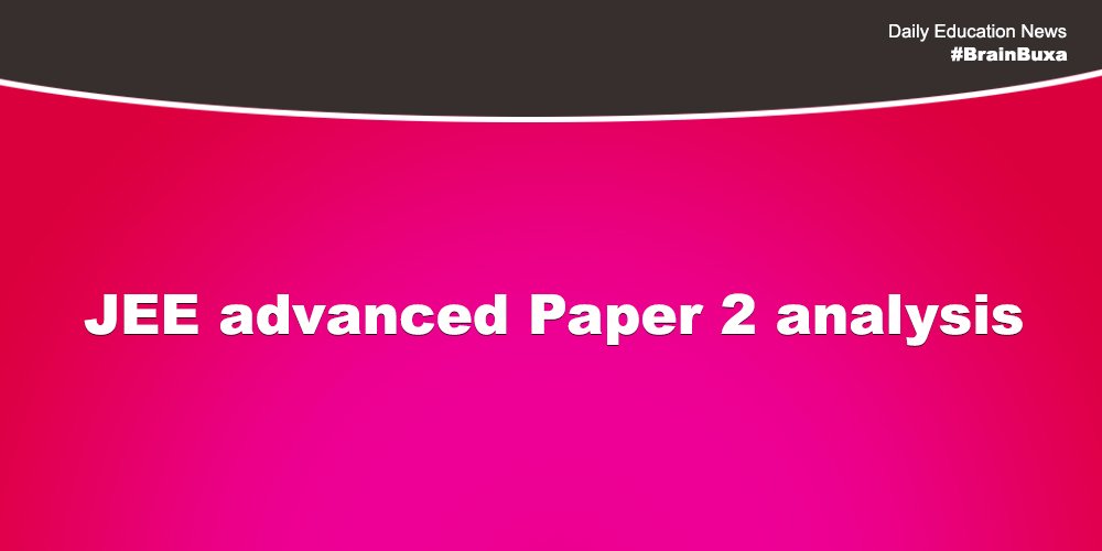 JEE advanced Paper 2 analysis