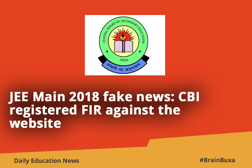 Image of JEE Main 2018 fake news: CBI registered FIR against the website | Education News Photo