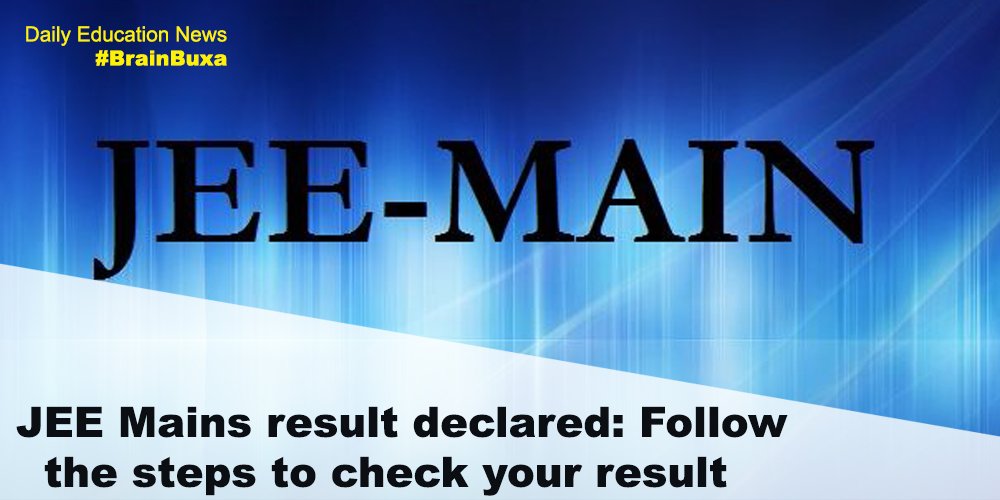 JEE Mains result declared: Follow the steps to check your result