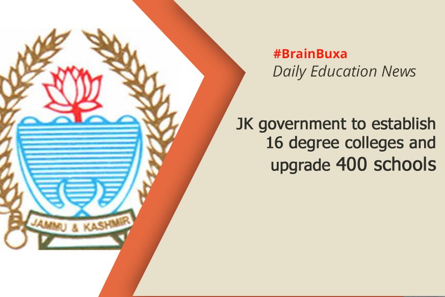 JK government to establish 16 degree colleges and upgrade 400 schools