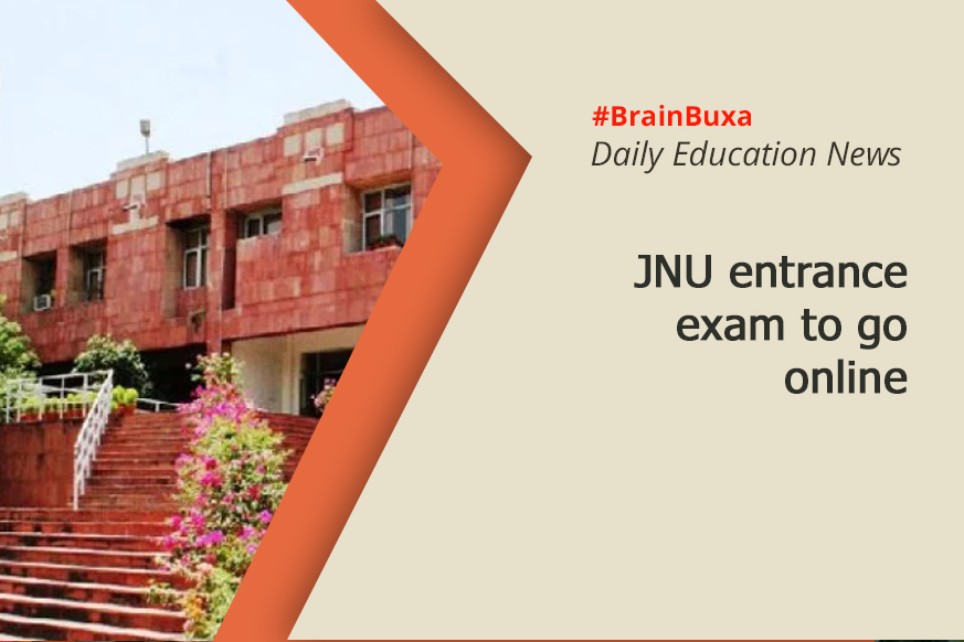 JNU entrance exam to go online