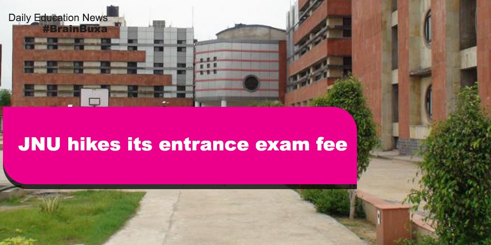 JNU hikes its entrance exam fee