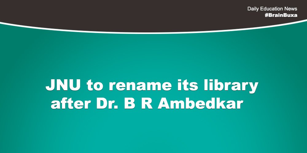 JNU to rename its library after Dr. B R Ambedkar