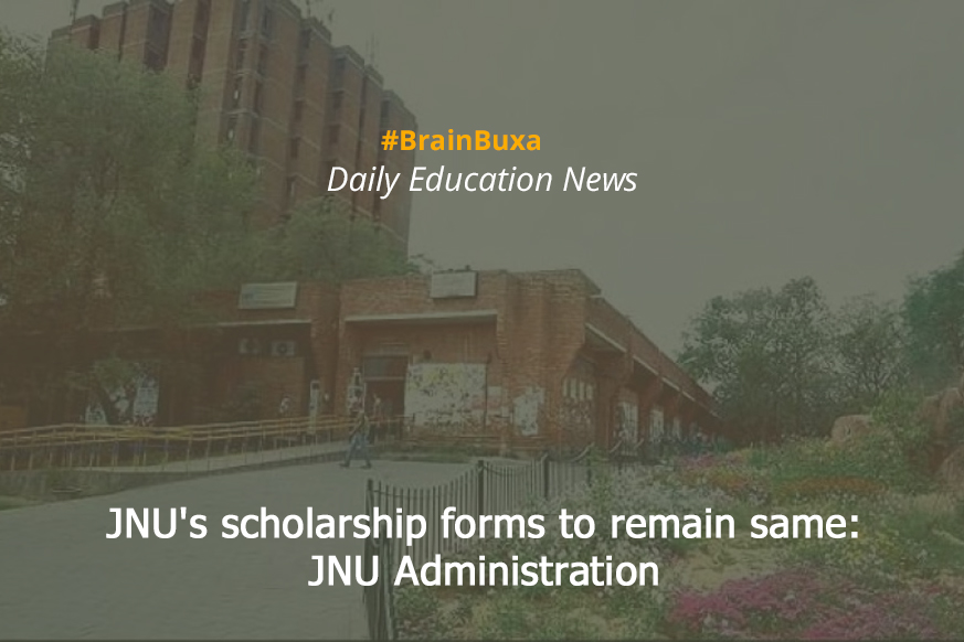 JNU's scholarship forms to remain same: JNU Administration