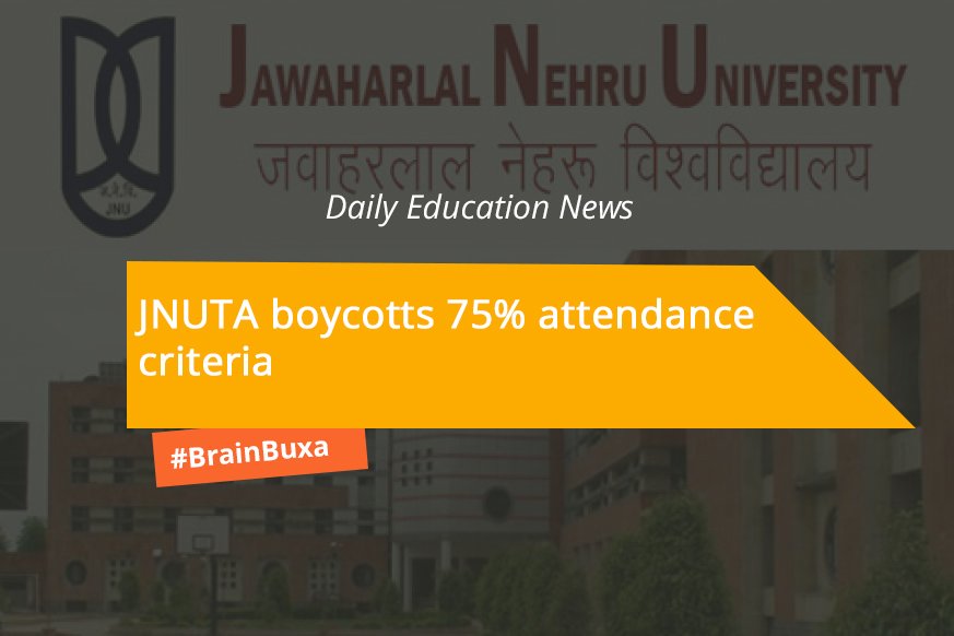 Image of JNUTA boycotts 75% attendance criteria | Education News Photo