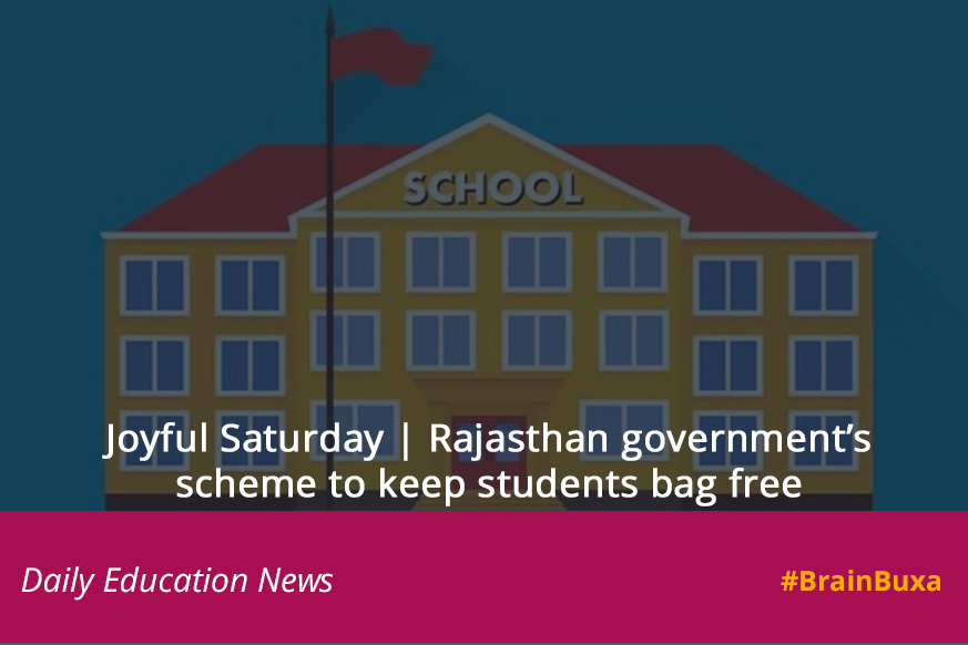 Joyful Saturday | Rajasthan government’s scheme to keep students bag free