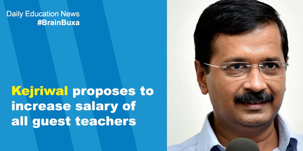 Kejriwal proposes to increase salary of all guest teachers