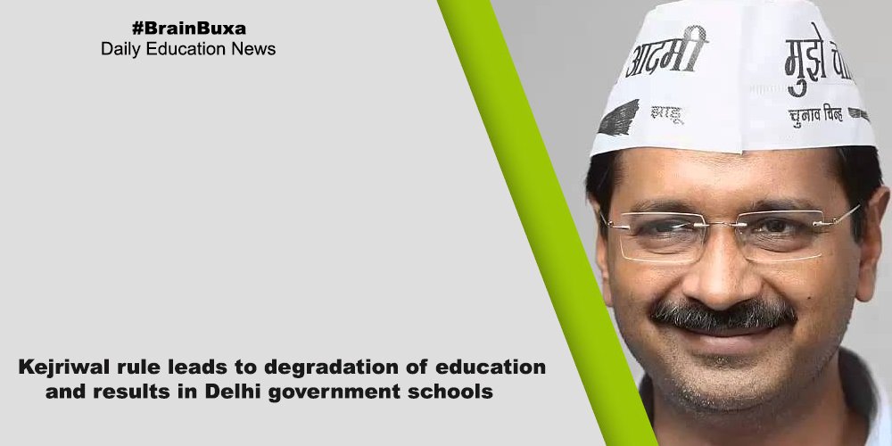 Kejriwal rule leads to degradation of education and results in Delhi government schools