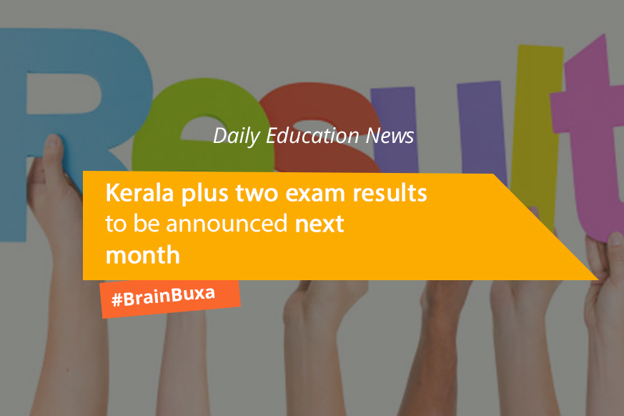 Image of Kerala plus two exam results to be announced next month | Education News Photo