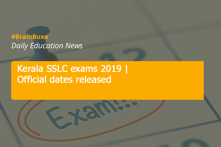 Kerala SSLC exams 2019 | Official dates released