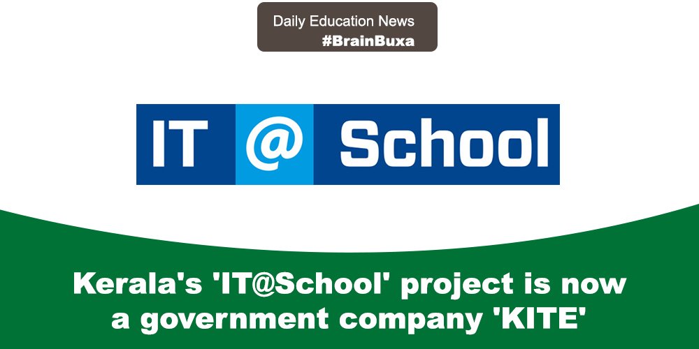 Kerala's 'IT@School' project is now a government company 'KITE'