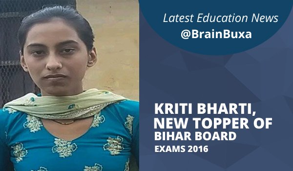 Kriti Bharti, New Topper Of Bihar Board Exams 2016