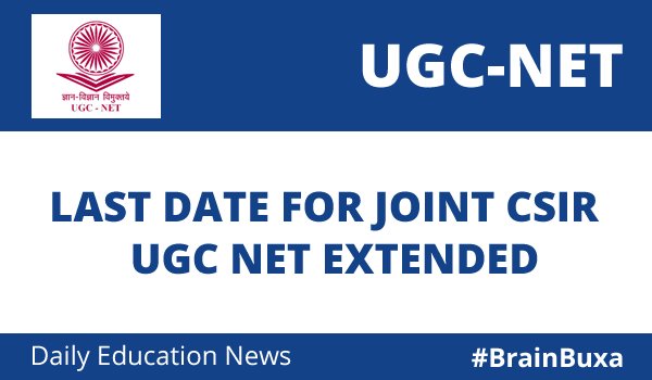 Last Date for joint CSIR UGC NET Extended