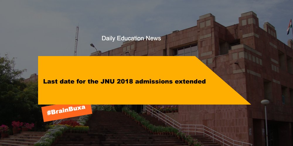 Last date for the JNU 2018 admissions extended