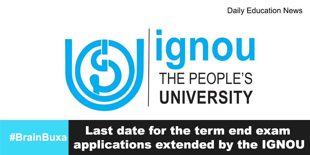 Last date for the term end exam applications extended by the IGNOU