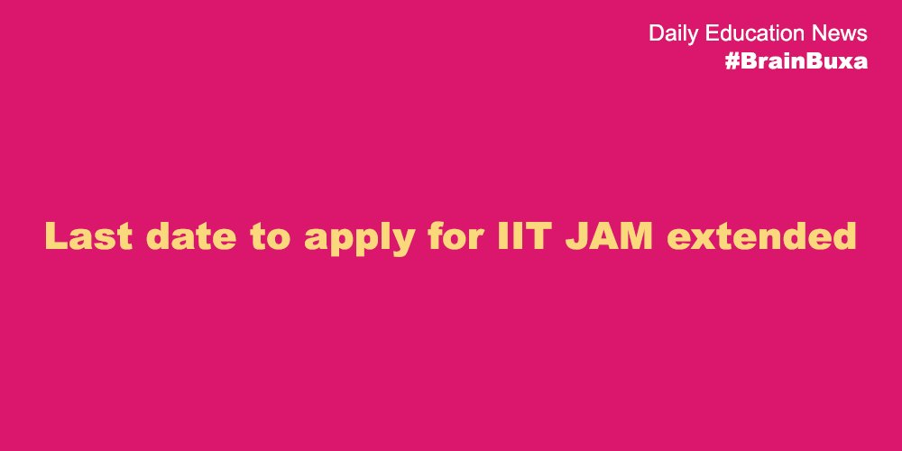 Last date to apply for IIT JAM extended