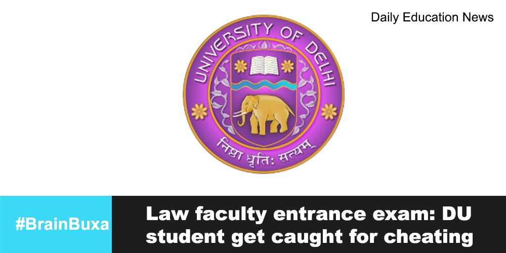 Law faculty entrance exam: DU student get caught for cheating