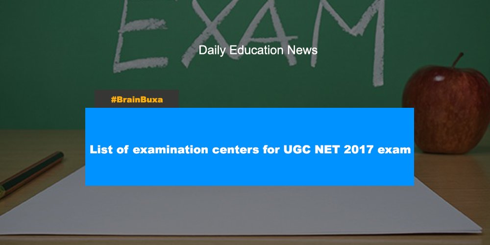 List of examination centers for UGC NET 2017 exam