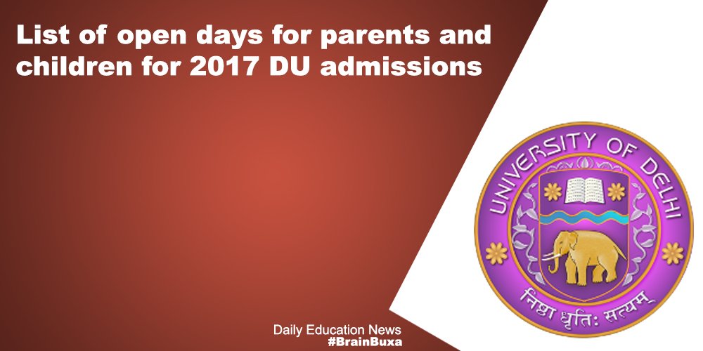 List of open days for parents and children for 2017 DU admissions