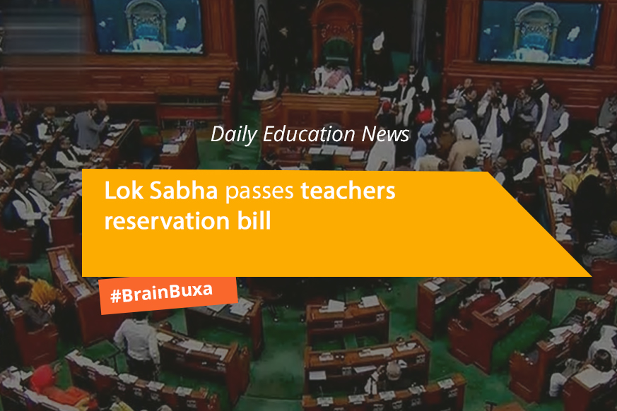 Lok Sabha passes teachers reservation bill