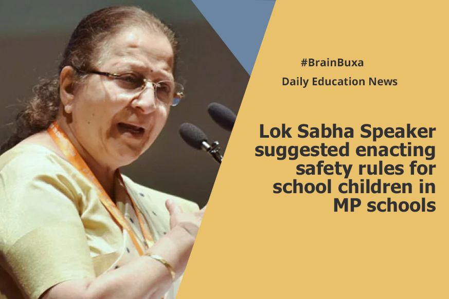 Lok Sabha Speaker suggested enacting safety rules for school children in MP schools