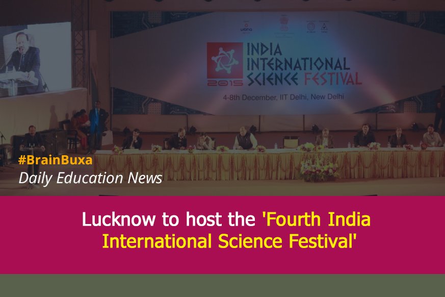 Lucknow to host the 'Fourth India International Science Festival'