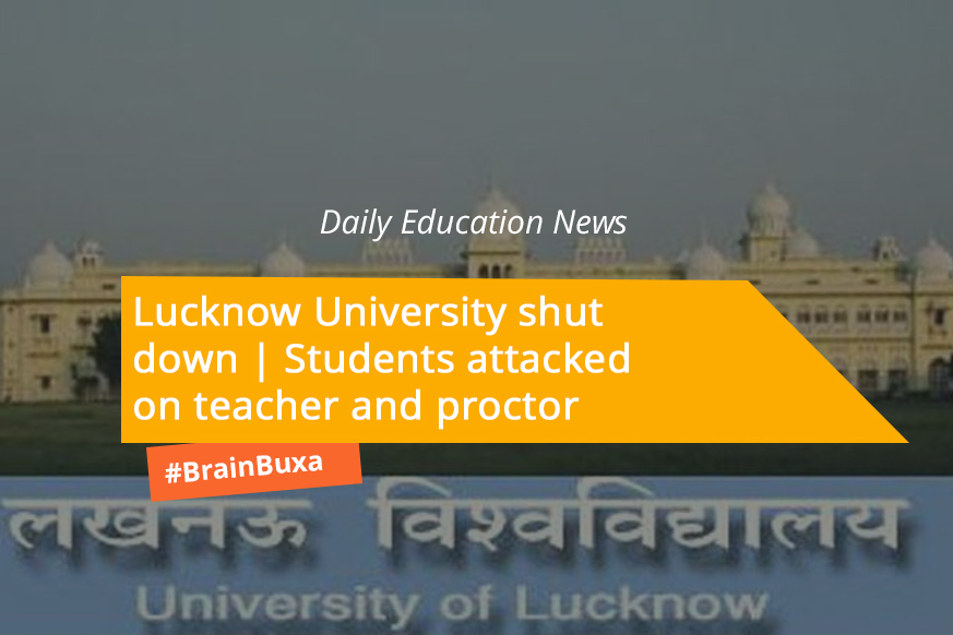 Lucknow University shut down | Students attacked on teacher and proctor