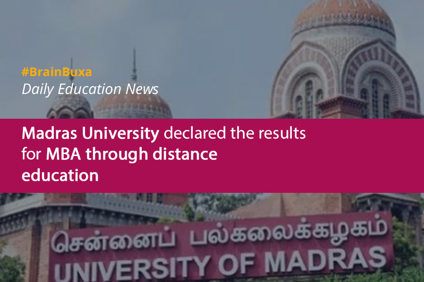 Madras University declared the results for MBA through distance education