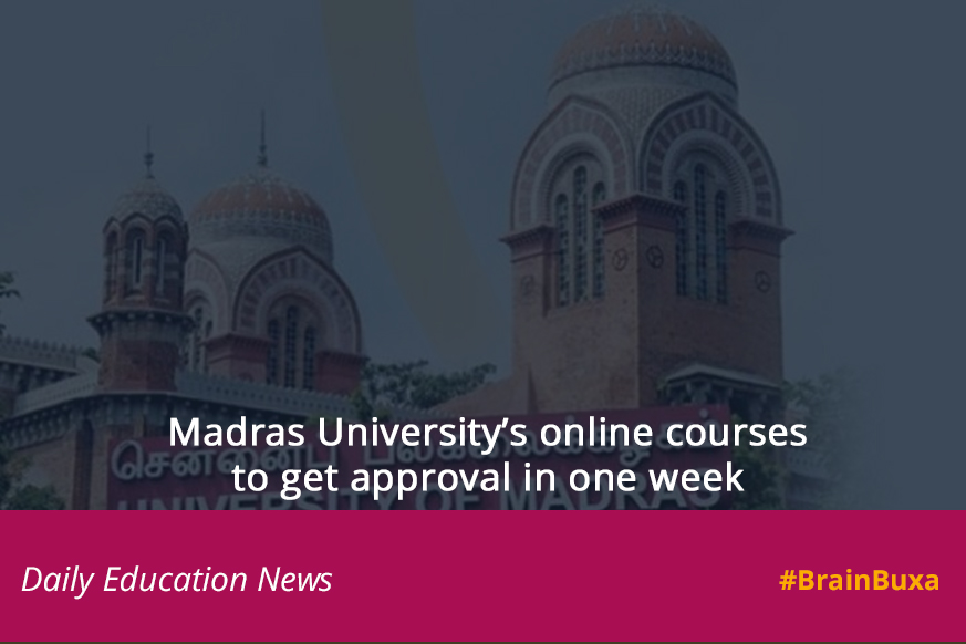 Madras University’s online courses to get approval in one week