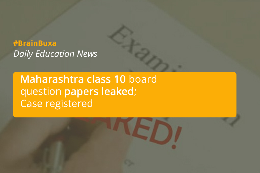 Maharashtra class 10 board question papers leaked; Case registered