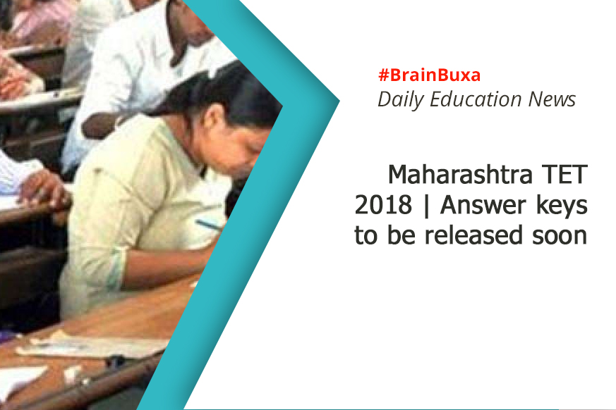 Maharashtra TET 2018 | Answer keys to be released soon