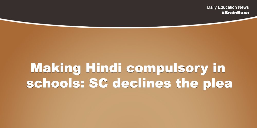 Making Hindi compulsory in schools: SC declines the plea