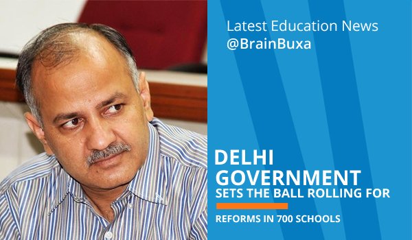 Delhi Government sets the ball rolling for reforms in 700 schools