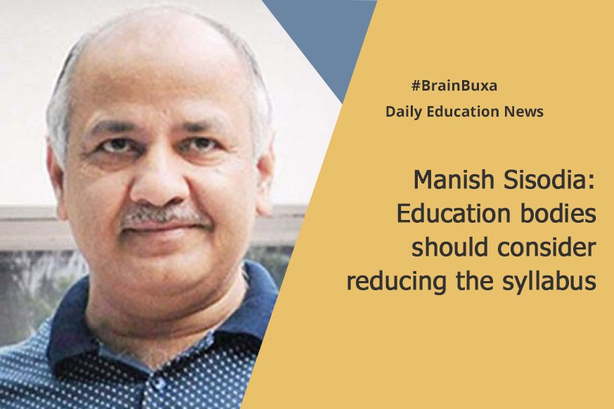 Manish Sisodia: Education bodies should consider reducing the syllabus