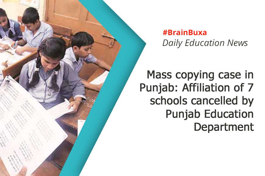 Mass copying case in Punjab: Affiliation of 7 schools cancelled by Punjab Education Department