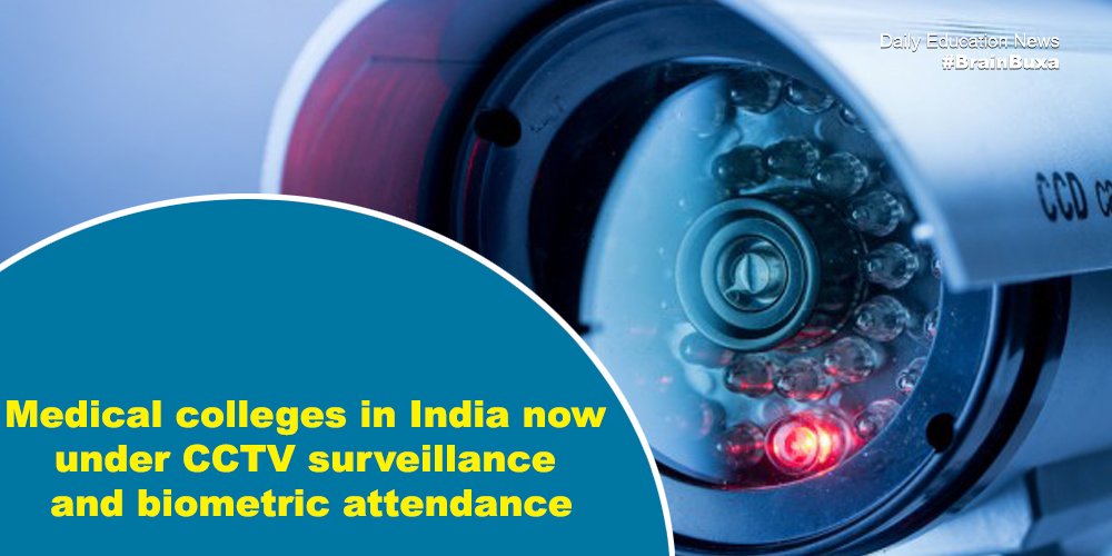 Medical colleges in India now under CCTV surveillance and biometric attendance