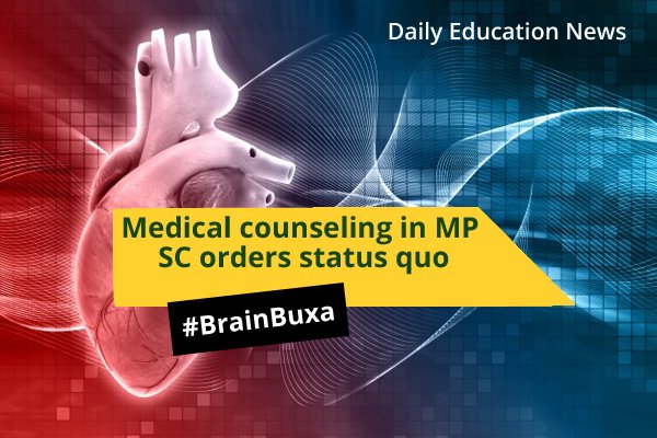 Medical counseling in MP: SC orders status quo