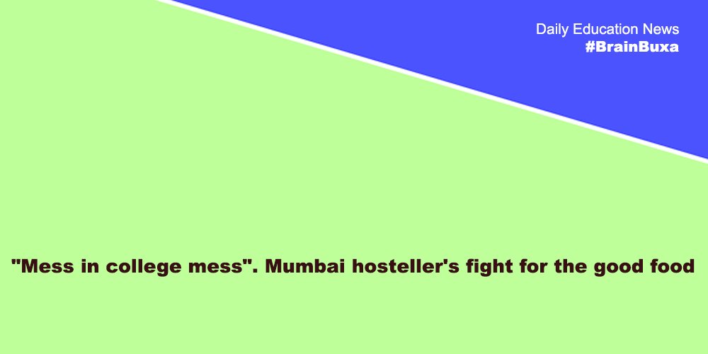 "Mess in college mess". Mumbai hosteller's fight for the good food